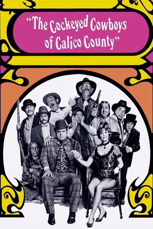 Постер: The Cockeyed Cowboys of Calico County
