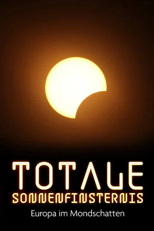 Постер: Totale Sonnenfinsternis - Europa im Mondschatten