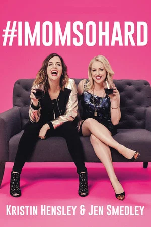 Постер: #IMomSoHard Live