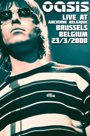 Постер: Oasis: Live from Bruxelles