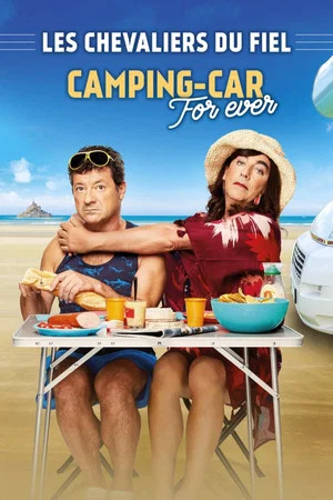 Постер: Les chevaliers du Fiel : Camping-Car For Ever