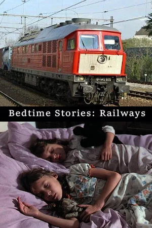 Постер: Bedtime Stories: Railways