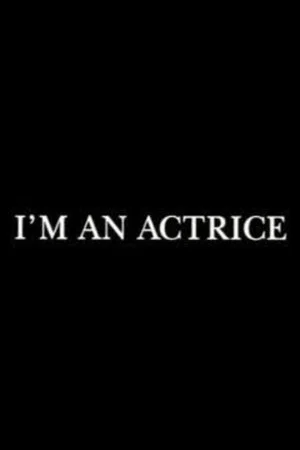 Постер: I'm an actrice