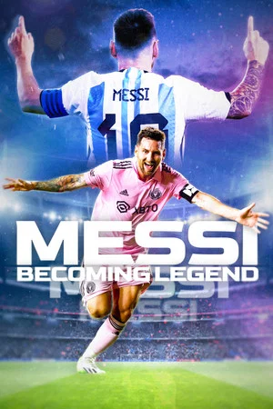 Постер: Messi: Becoming Legend