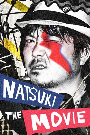 Постер: Natsuki: The Movie