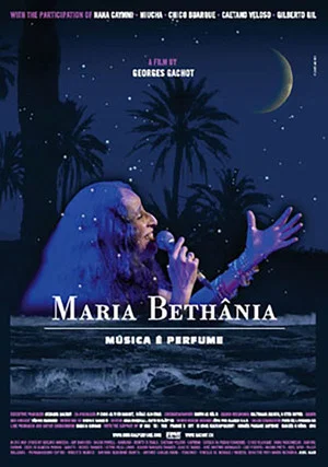 Постер: Maria Bethânia: Música é Perfume