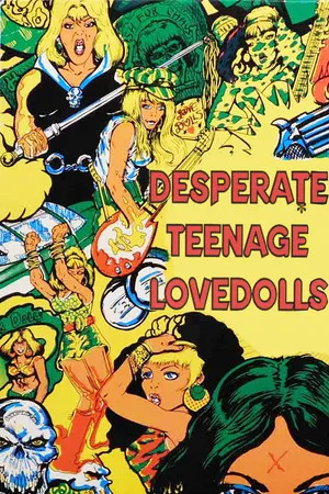 Постер: Desperate Teenage Lovedolls