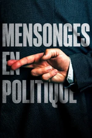 Постер: Mensonges en politique