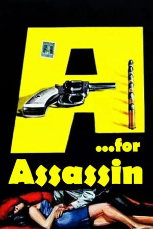 Постер: A... For Assassin