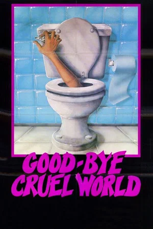 Постер: Good-bye Cruel World