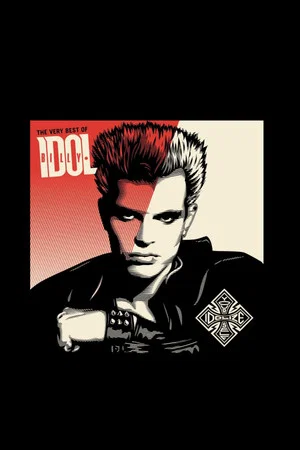 Постер: The Very Best of Billy Idol: Idolize Yourself
