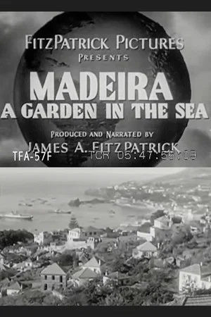 Постер: Madeira: A Garden in the Sea
