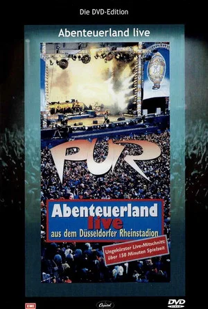 Постер: Pur: Abenteuerland - Live aus dem Düsseldorfer Rheinstadion