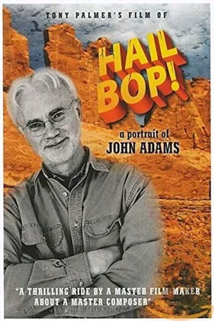Постер: Hail Bop! A Portrait of John Adams