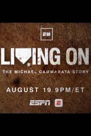 Постер: Living On: The Michael Cammarata Story