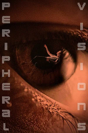 Постер: Peripheral Visions