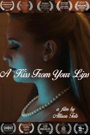 Постер: A Kiss From Your Lips