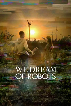 Постер: We Dream of Robots