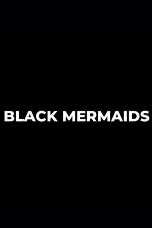 Постер: Black Mermaids