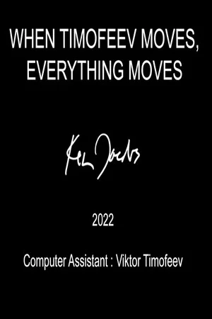 Постер: When Timofeev Moves Everything Moves