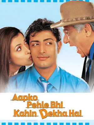 Постер: Aapko Pehle Bhi Kahin Dekha Hai