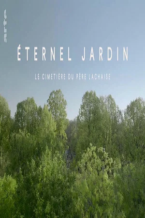 Постер: Éternel jardin : le cimetière du Père Lachaise