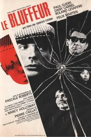 Постер: Le bluffeur