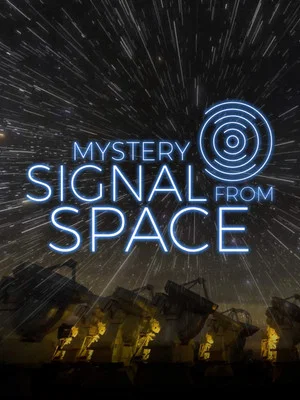 Постер: Mystery Signal From Space