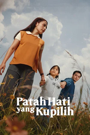 Постер: Patah Hati Yang Kupilih