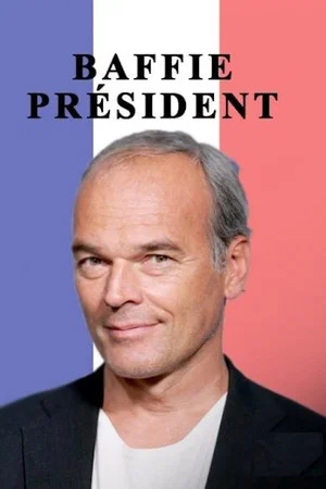 Постер: Baffie Président