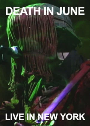 Постер: Death in June: Live in New York 2002
