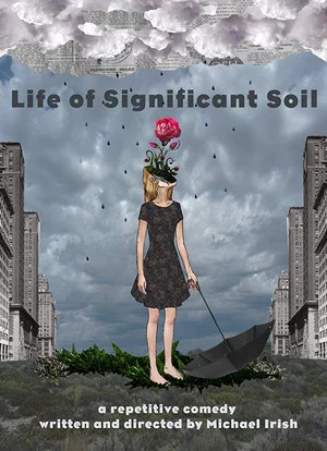 Постер: Life of Significant Soil