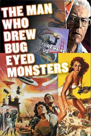 Постер: The Man Who Drew Bug-Eyed Monsters