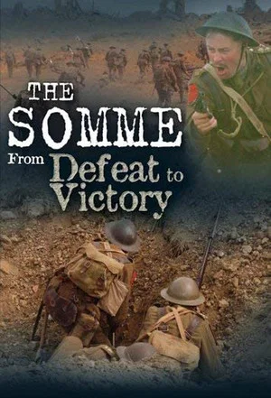 Постер: The Somme: From Defeat to Victory