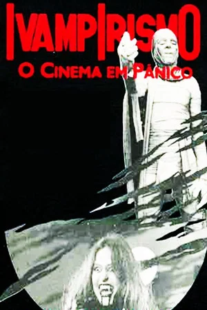 Постер: Ivampirismo - O Cinema em Pânico