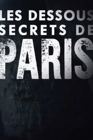 Постер: Les Dessous Secrets de Paris