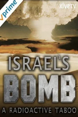 Постер: Israel's Bomb: A Radioactive Taboo
