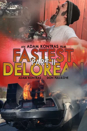 Постер: Fastest Delorean Part II