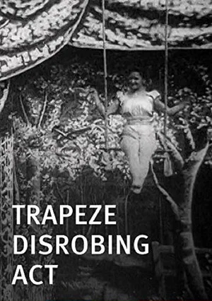 Постер: Trapeze Disrobing Act