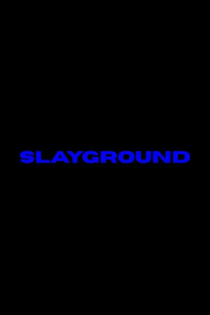 Постер: Slayground