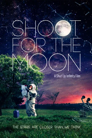 Постер: Shoot for the Moon
