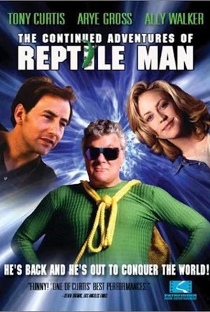 Постер: The Continued Adventures of Reptile Man