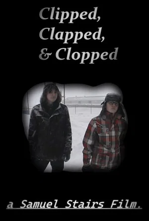 Постер: Clapped, Clipped & Clopped