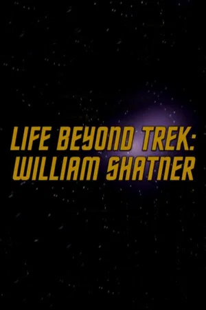 Постер: Life Beyond Trek: William Shatner