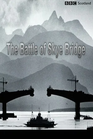 Постер: The Battle of Skye Bridge