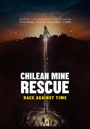 Постер: Chilean Mine Rescue: Race Against Time