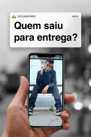 Постер: Quem Saiu Para Entrega?