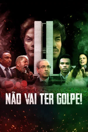 Постер: Não Vai Ter Golpe!