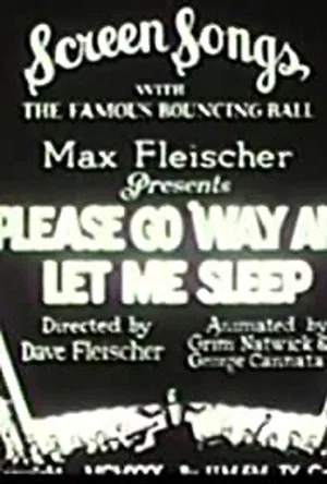 Постер: Please Go 'Way and Let Me Sleep