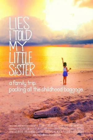 Постер: Lies I Told My Little Sister